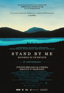 STAND BY ME - RICORDO DI UN'ESTATE 4K (40°ANNIVERS