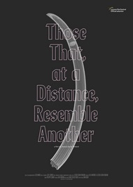 Those That, at a Distance, Resemble Anot