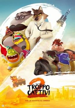 TROPPO CATTIVI 2 (THE BAD GUYS 2)