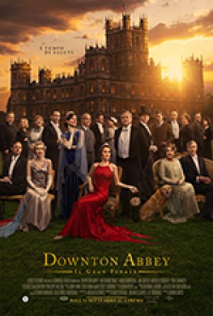 DOWNTON ABBEY - IL GRAN FINALE (DOWNTON 