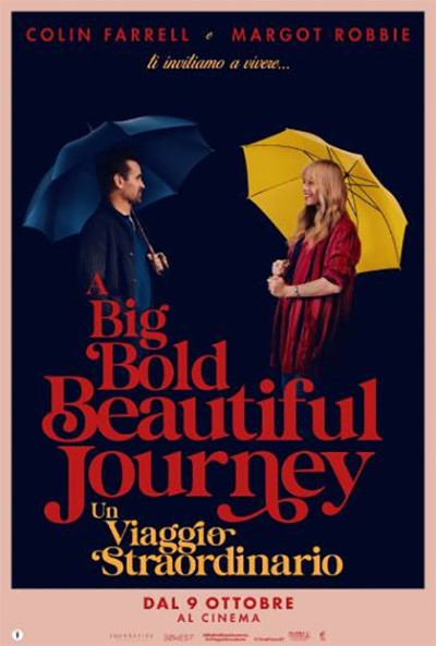 A BIG BOLD BEAUTIFUL JOURNEY: UN VIAGGIO
