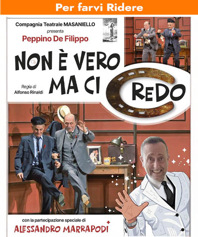 NON E’ VERO… MA CI CREDO!